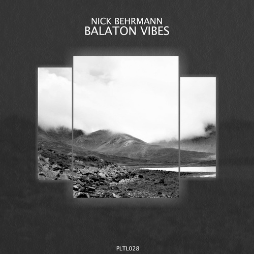 Nick Behrmann - BALATON VIBES [PLTL028]